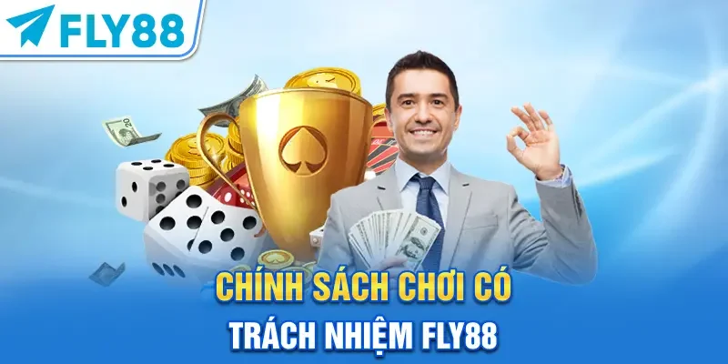 Chính sách chơi có trách nhiệm FLY88