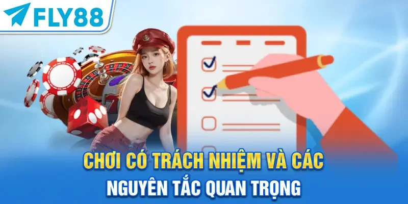 Chơi có trách nhiệm và các nguyên tắc quan trọng
