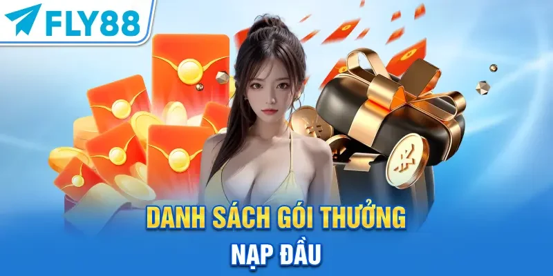 Danh sách gói thưởng nạp đầu